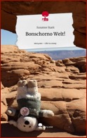 Bonschorno Welt!_Bild zum Buch